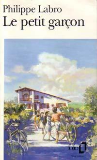 Livrenpoche : Le petit garçon - Philippe Labro - Livre