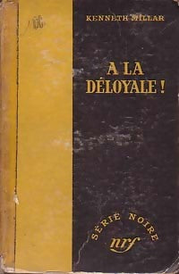 Livrenpoche : A la déloyale ! - Kenneth Millar - Livre