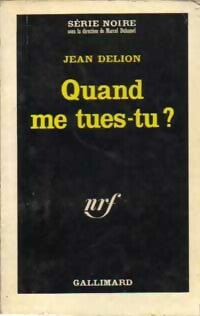 Livrenpoche : Quand me tues-tu ? - Jean Delion - Livre