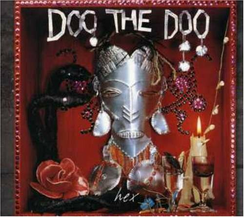 Livrenpoche : Doo the Doo - Hex - Doo the Doo - CD