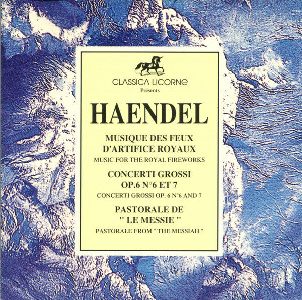 Livrenpoche : Haendel - Musique des feux d'artifice royaux - Concerti grossi op.6 n°6 et 7 - Pastorale de le messie - Haendel - CD
