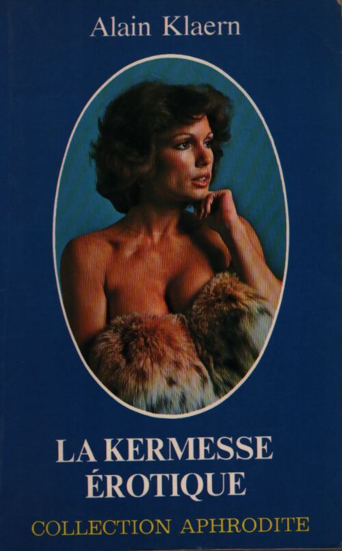 La kermesse érotique - Alain Klaern - Livre