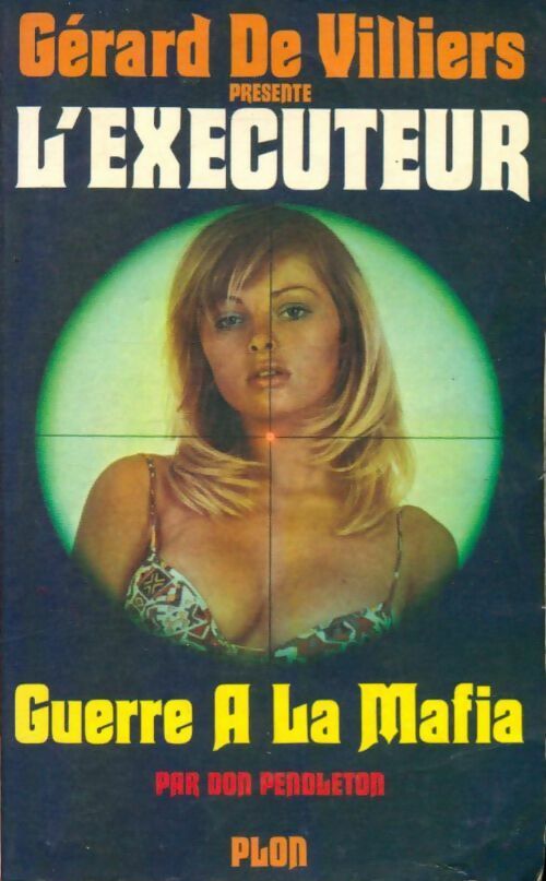 Livrenpoche : Guerre à la mafia - Don Pendleton - Livre