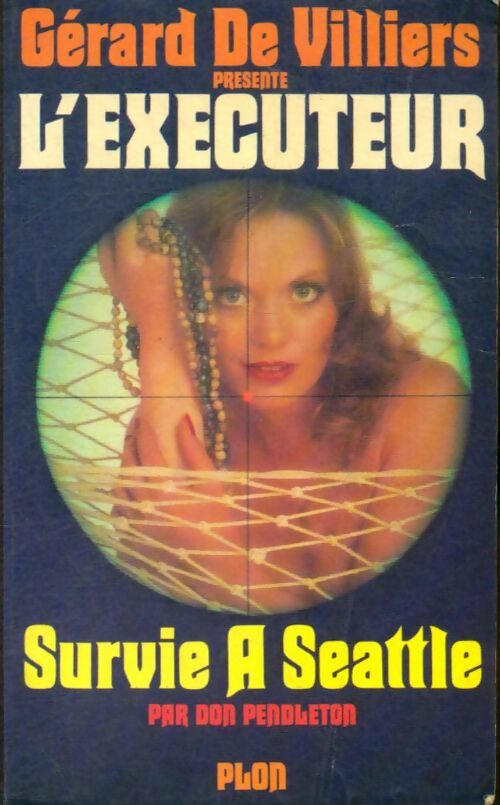 Livrenpoche : Survie à Seattle - Don Pendleton - Livre