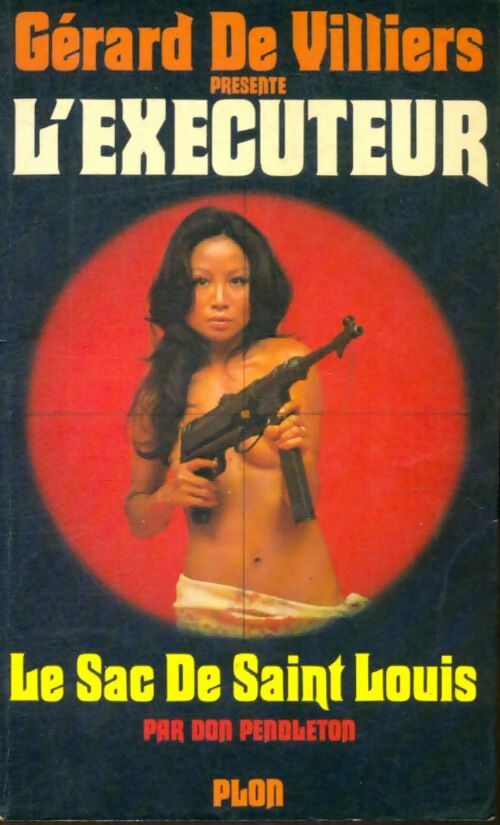 Livrenpoche : Le sac de Saint Louis - Don Pendleton - Livre