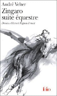 Livrenpoche : Zingaro suite équestre - André Velter - Livre