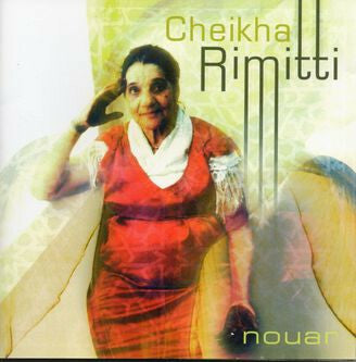 Livrenpoche : Cheikha Rimitti - Nouar - Cheikha Rimitti - CD