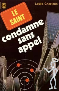 Livrenpoche : Le Saint condamne sans appel - Leslie Charteris - Livre