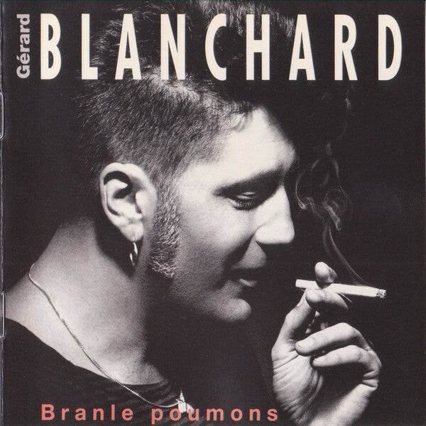 Livrenpoche : Gérard Blanchard - Branle poumons - Gérard Blanchard - CD