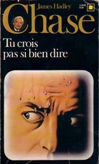 Livrenpoche : Tu crois pas si bien dire - James Hadley Chase - Livre