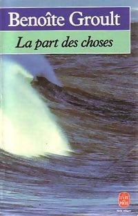 Livrenpoche : La part des choses - Benoîte Groult - Livre