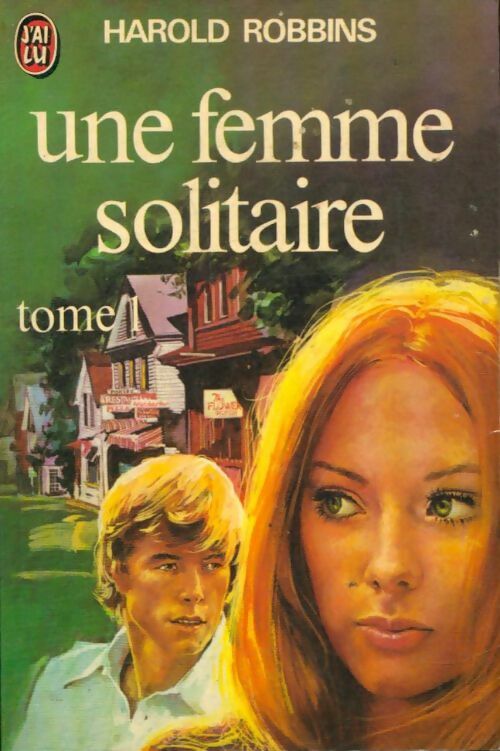 Livrenpoche : Une femme solitaire Tome I - Harold Robbins - Livre