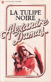 La tulipe noire - Alexandre Dumas -  Bibliothèque Marabout - Livre