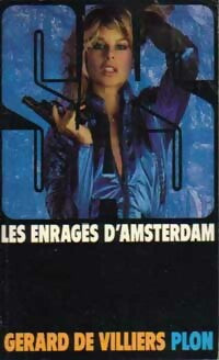 Livrenpoche : Les enragés d'Amsterdam - Gérard De Villiers - Livre