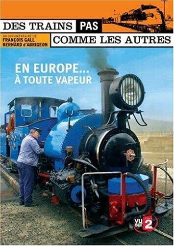 Livrenpoche : Des trains pas comme les autres : Europe à toute vapeur - Bernard d'Abrigeon, François Gall - DVD