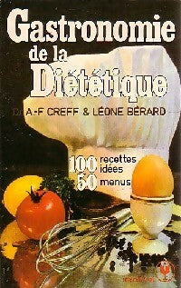 Gastronomie de la diététique - A.F. Creff ; L. Berard -  Service - Livre