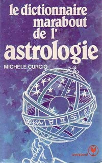 Livrenpoche : Le dictionnaire Marabout de l'astrologie - Michèle Curcio - Livre