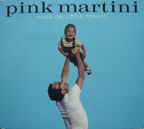 Livrenpoche : Pink Martini - Hang on little tomato - Pink Martini - CD