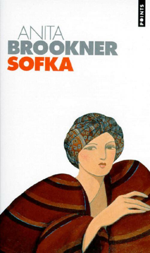Livrenpoche : Sofka - Anita Brookner - Livre