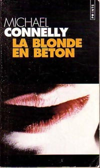 Livrenpoche : La blonde en béton - Michael Connelly - Livre