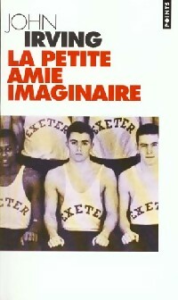 Livrenpoche : La petite amie imaginaire - John Irving - Livre