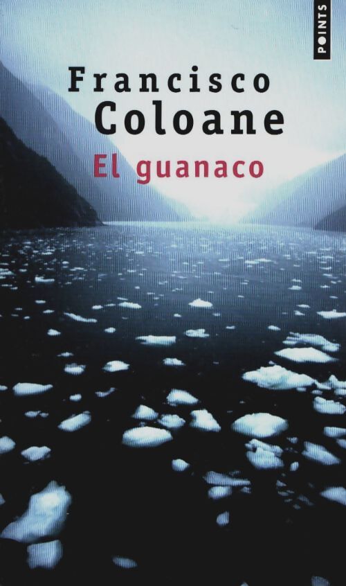 Livrenpoche : El Guanaco - Francisco Coloane - Livre