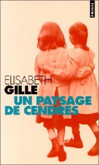 Livrenpoche : Un paysage de cendres - Elisabeth Gille - Livre