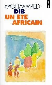 Livrenpoche : Un été africain - Mohammed Dib - Livre