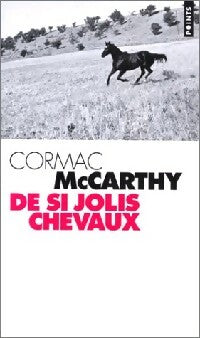 Livrenpoche : Trilogie des confins Tome I : De si jolis chevaux - Cormac McCarthy - Livre