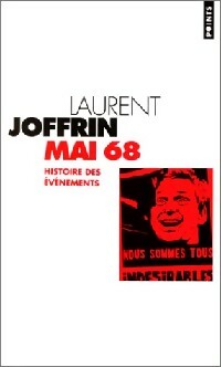 Livrenpoche : Mai 68, une histoire du mouvement - Laurent Joffrin - Livre