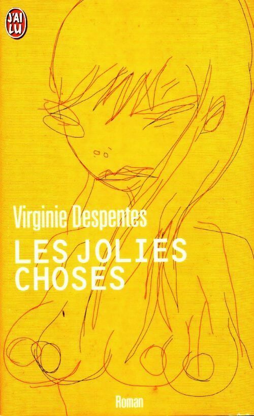 Livrenpoche : Les jolies choses - Virginie Despentes - Livre