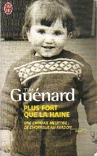 Livrenpoche : Plus fort que la haine - Tim Guénard - Livre