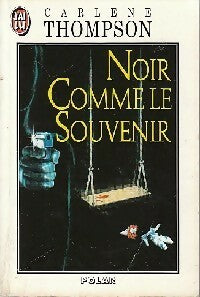 Livrenpoche : Noir comme le souvenir - Carlene Thompson - Livre