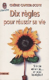 Livrenpoche : Dix règles pour réussir sa vie - Chérie Carter-Scott - Livre