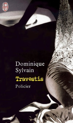 Livrenpoche : Travestis - Dominique Sylvain - Livre