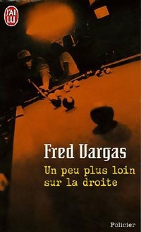 Livrenpoche : Un peu plus loin sur la droite - Fred Vargas - Livre