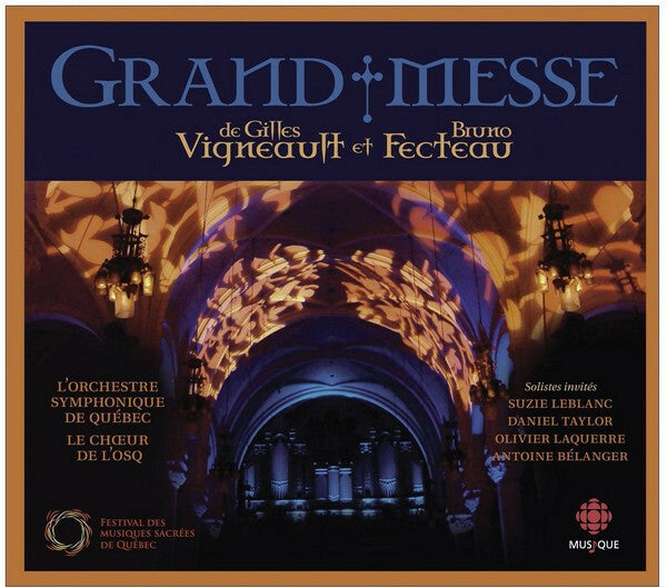 Livrenpoche : Gilles Vigneault Et Bruno Fecteau - L'orchestre symphonique de québec, le chur de l'osq - Grand messe - Gilles Vigneault, Bruno Fecteau - CD