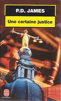 Livrenpoche : Une certaine justice - Phyllis Dorothy James - Livre