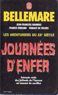 Livrenpoche : Les aventuriers du XXe siècle Tome III : Journées d'enfer - Pierre Bellemare - Livre