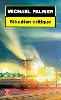 Livrenpoche : Situation critique - Michael Palmer - Livre