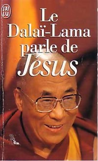 Livrenpoche : Le Dalaï Lama parle de Jésus - Collectif - Livre