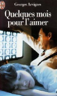 Livrenpoche : Quelques mois pour l'aimer - Georges Arvignes - Livre