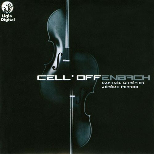 Livrenpoche : Offenbach, Raphaël Chrétien, Jérôme Pernoo - Cell'offenbach : Duos pour violoncelles - Offenbach, Raphaël Chrétien, Jérôme Pernoo - CD