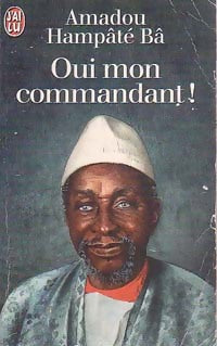 Livrenpoche : Oui mon commandant ! - Amadou Hampaté Bâ - Livre