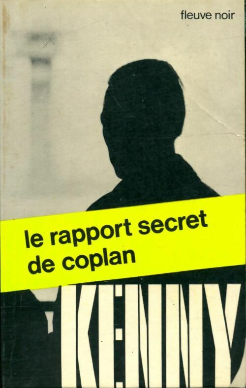 Livrenpoche : Le rapport secret de Coplan - Paul Kenny - Livre