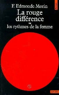 La rouge différence - F. Edmonde Morin - Livre