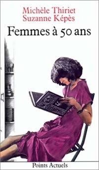 Livrenpoche : Femmes à 50 ans - Suzanne Képès - Livre