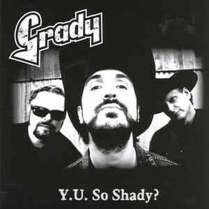 Livrenpoche : Grady - Y.U. So shady ? - Grady - CD