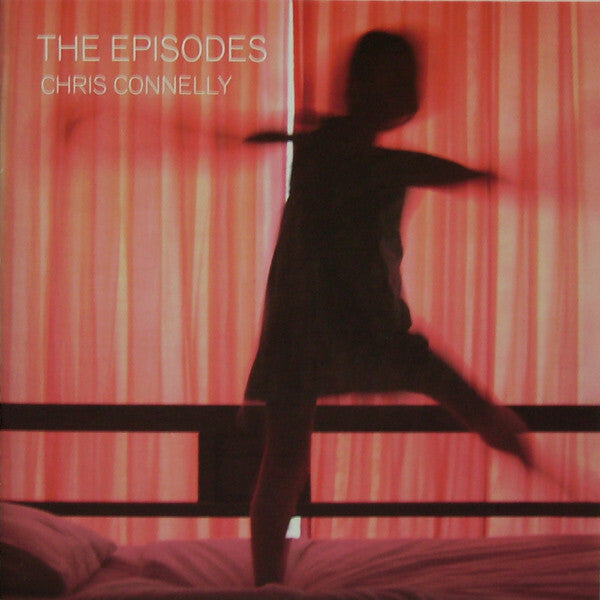 Livrenpoche : Chris Connelly - The episodes - Chris Connelly - CD