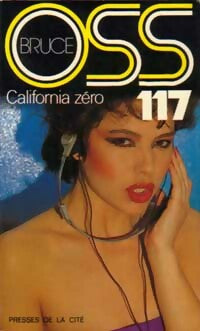 Livrenpoche : California zéro pour OSS 117 - Josette Bruce - Livre